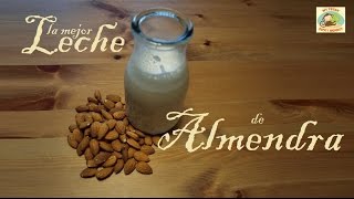 Como Preparar la mejor Leche de Almendras activadasRaw Almond Milk [upl. by Langan723]