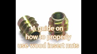 A Guide On How To Properly Use Wood Insert Nut [upl. by Hcirteid]