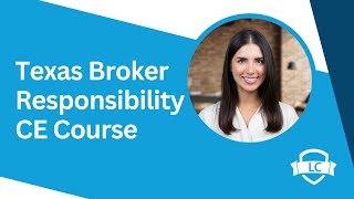 Texas Broker Responsibility CE Course Explained  Quick Overview in Under 2 Minutes [upl. by Wight572]