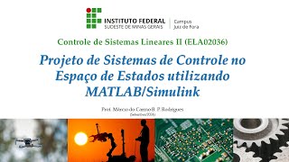 Projeto de Sistemas de Controle no Espaço de Estados utilizando MATLAB e Simulink [upl. by Noryt]