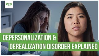 What Are Derealization amp Depersonalization Disorder [upl. by Trebeh]