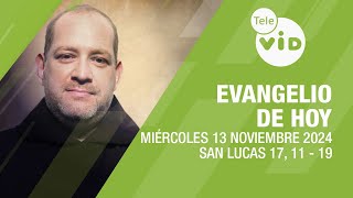 El evangelio de hoy Miércoles 13 Noviembre de 2024 📖 LectioDivina TeleVID [upl. by Sylvie]