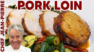 How to Make an Easy Juicy Pork Loin  Chef Jean Pierre [upl. by Meredeth]