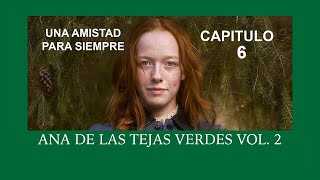 Audiolibro ANA DE LAS TEJAS VERDES VOL 2  Capitulo 6 [upl. by Weyermann]