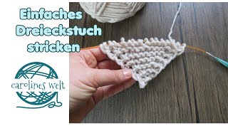 Einfaches Dreieckstuch stricken [upl. by Merow]