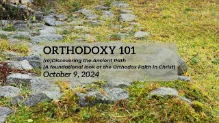 Orthodoxy 101  10924 [upl. by Sibeal]