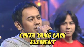 ELEMENT  CINTA YANG LAIN EXTRAVAGANZA TRANSTV [upl. by Oneil]