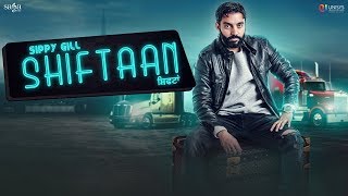 Shiftaan  Sippy Gill Ft Neetu Bhalla  Desi Routz  New Punjabi Songs 2018  Siftaan  Saga Music [upl. by Ahsinut558]