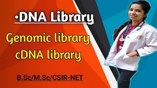 DNA library genomic and cDNA library  gene library [upl. by Einned]