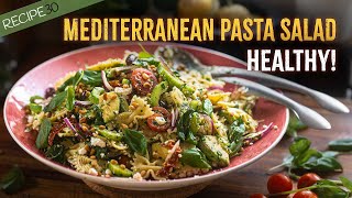 The Healthiest Ever Mediterranean Pasta Salad  Easy amp Delicious [upl. by Llennahc]