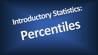 Percentiles  Introductory Statistics [upl. by Morly]