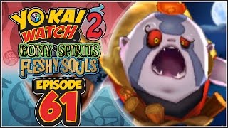 YoKai Watch 2 Bony Spirits  Fleshy Souls  Episode 61  Mallice English 100 Walkthrough [upl. by Sculley]