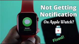 How to Fix Apple Watch Notifications Not Showing [upl. by Diannne]