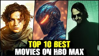 Top 10 Most Popular Movies on HBO MAX  Movies on Max [upl. by Nanny]