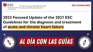 Actualización Falla Cardiaca ESC 2023 AlDíaConLasGuías [upl. by Mcleroy126]