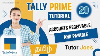 Optimizing Accounts Receivable and Payable in Tally Prime Tamil  Tutor Joes [upl. by Anirak774]