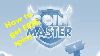 Coin Master  How to Get Free Spins [upl. by Gonick]