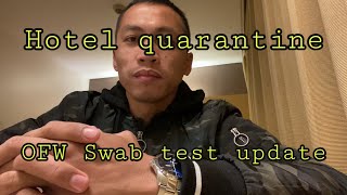 OFW swab test update  hotel quarantine [upl. by Enyad]