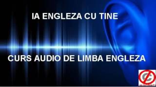 Curs audio de limba ENGLEZA  Ia Engleza cu tine  Lectia 5 [upl. by Acinoda35]