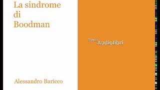 Audiolibro Alessandro Baricco  La Sindrome di Boodman [upl. by Bautram]