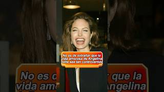 No es de extrañar que la vida amorosa de Angelina Jolie sea tan controvertidaforyou usa celebrity [upl. by Iy]