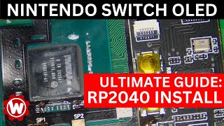 Ultimate Guide  RP2040 Nintendo Switch OLED Install [upl. by Lesya]