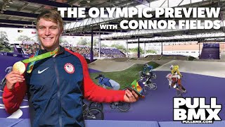 The Olympic Preview with Connor Fields  PULL BMX Podcast [upl. by Ebneter]