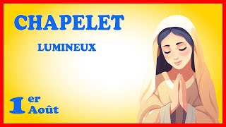 CHAPELET 🙏 Jeudi 1er Août  Mystères Lumineux [upl. by Shirberg]