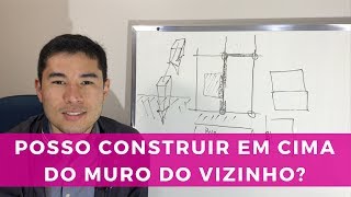 EU POSSO CONSTRUIR EM CIMA DO MURO DO MEU VIZINHO  MARCELO AKIRA  66 de 500 [upl. by Pantin]