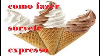 como fazer sorvete expresso [upl. by Nyrhtak]