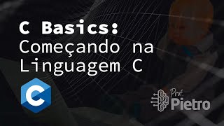 C Basics 001 Como programar em linguagem C 2021 [upl. by Francois]