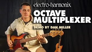 ElectroHarmonix Octave Multiplexer Analog Sub Octave Generator Demo by Dan Miller [upl. by Buehler]