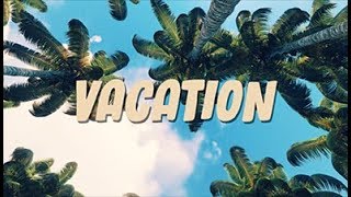 Freddy Kalas  Vacation Official Lyric Video [upl. by Zirtaeb]