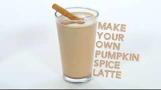 Make Your Own Damn Pumpkin Spice Latte [upl. by Melisa90]