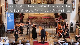 GF Händel quotEndless pleasure endless lovequot  Sophie Junker Sopran amp Le Concert de lHostel Dieu [upl. by Petty]