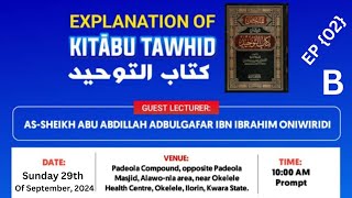 KITAABUT  TAWHEED 02BY ASSHEIKH ABŪ ABDILLAHI ABDULGHOFFAAR BN IBRÕHIM ONIWIRIDI [upl. by Anerdna]