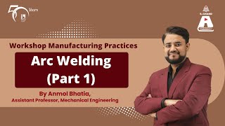 Arc Welding Part 1  Workshop Manufacturing Practices  S Chand Academy [upl. by Eetnahc]