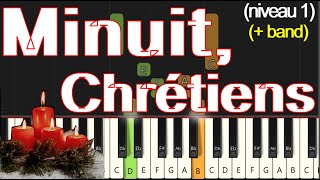 🎹 Minuit Chrétiens Piano O Holy Night  Tutoriel Facile avec Band [upl. by Valli]