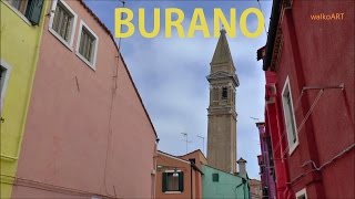 BURANO Venice LagoonVeneziaVenedig Insel der Spitzen und Fischer  Island of lace and fishermen [upl. by Spratt461]