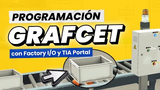 Realiza tu primer proyecto con GRAFCET  Simulación con Factory IO y TIA Portal [upl. by Amberly]