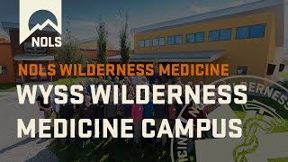 Wilderness Medicine  Wyss Wilderness Medicine Campus [upl. by Fogg948]