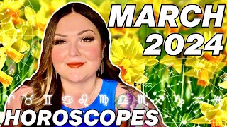 March 2024 Horoscopes  All 12 Signs [upl. by Sacks]