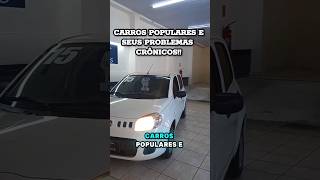 Carros populares e seus problemas crônicos carro veiculo fiat renault peugeot [upl. by Selestina]