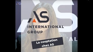 La cooptation chez AS International Group [upl. by Aztinay]