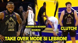 Lebron take over mode ang bumanga giba Devin Booker bogbog ang katawan sakit nito AR15 Clutch 3s [upl. by Eidod]