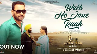 WAKH HO JAANE RAAH Official Video Nachhattar Gill  Gurpreet Bmp  Kirandeep Rayat  Prabh Grewal [upl. by Herm677]