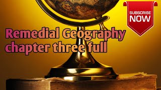 🔴Remedial geography chapter three fullfull chapter [upl. by Lady]