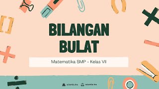 Bilangan Bulat  Matematika SMP Kelas VII [upl. by Ahs172]