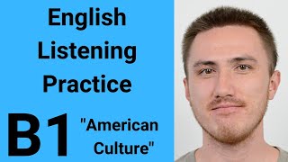 B1 English Listening Practice  American Culture [upl. by Ritter]