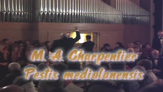 Pestis Mediolanensis MarcAntoine Charpentier 16431704 Histoire sacrèe H398 Coro Pregarcantando [upl. by Golliner]